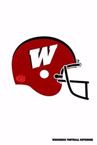 Wisconsin Football Notebook