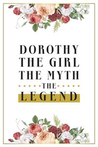 Dorothy The Girl The Myth The Legend