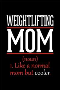 Weightlifting Mom Notebook