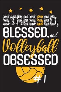 Stressed, Blessed, and volleyball obsessed