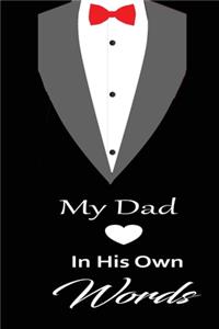 My Dad in his own words
