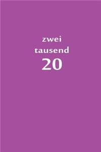 zweitausend 20: Tagesplaner 2020 A5 Lila