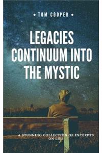 Legacies Continuum into the Mystic