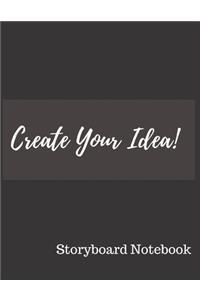 Create Your Idea Storyboard Notebook Journal