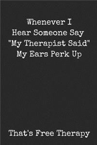 Whenever I Hear Someone Say 