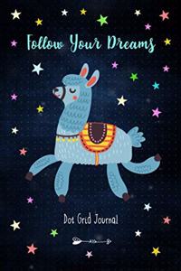 Follow Your Deams - Dot Grid Journal