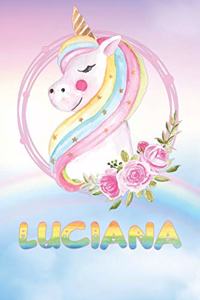 Luciana: Luciana's Unicorn Personal Custom Named Diary Planner Perpetual Calendar Notebook Journal 6x9 Personalized Customized Gift For Someone Who's Surname