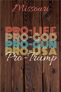 Missouri Pro Life Pro God Pro Gun Pro USA Pro Trump