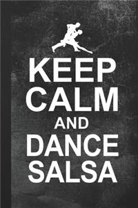 Keep Calm And Dance Salsa