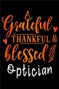 A grateful thankful & blessed Optician