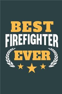 Best Firefighter Ever