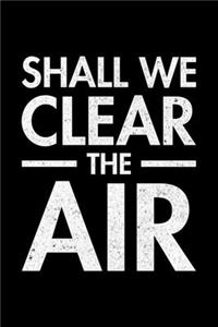 Shall We Clear The Air