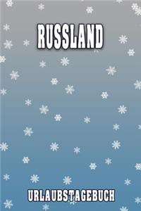 Russland Urlaubstagebuch