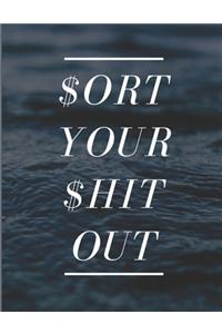 2020 Monthly Weekly Sort Your Shit Out Budget Planner - Personal Finance Savings Money Budgeting Notebook