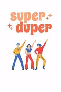 Super Duper