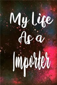 My Life as a Importer