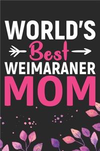 World's Best Weimaraner Mom