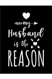 My Husband Is The Reason
