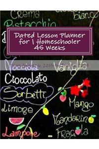 Dated Lesson Planner for 1 Homeschooler - 45 Weeks