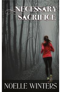 Necessary Sacrifice