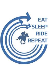 Eat Sleep Ride Repeat