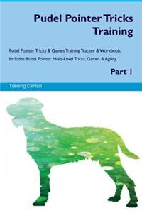 Pudel Pointer Tricks Training Pudel Pointer Tricks & Games Training Tracker & Workbook. Includes
