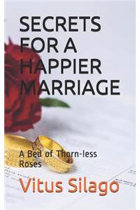 Secrets for a Happier Marriage