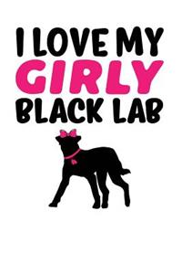 I Love My Girly Black Lab