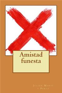 Amistad funesta