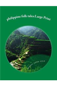 philippine folk tales: Large Print