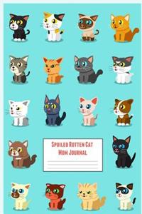 Spoiled Rotten Cat Mom Journal: Feline Gift Notebook Blank Lined Journal for Kitty Lovers