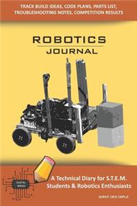 Robotics Journal - A Technical Diary for Stem Students & Robotics Enthusiasts