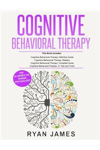 Cognitive Behavioral Therapy: Ultimate 4 Book Bundle to Retrain Your Brain and Overcome Depression, Anxiety, and Phobias