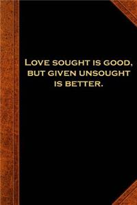 2019 Daily Planner Shakespeare Quote Love Sought Good 384 Pages