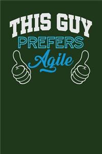 This Guy Prefers Agile