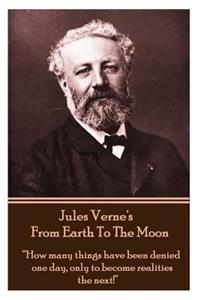 Jules Verne's from Earth to the Moon
