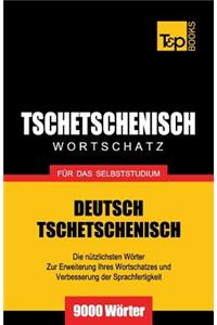 Tschetschenischer Wortschatz für das Selbststudium - 9000 Wörter
