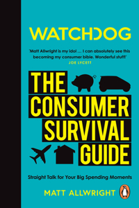 Watchdog: The Consumer Survival Guide