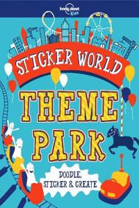 Lonely Planet Kids Sticker World - Theme Park