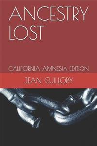Ancestry Lost