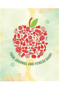 Food Journal and Fitness Diary: 90 Days Daily Food and Weight Loss Diary