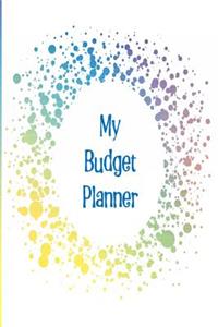 My Budget Planner: The Perfect Planner to Keep Track of All Your Finances, Work Out a Budget, Cut Down Your Expenses and Track Your Savings with a Happy Yellow Splash 