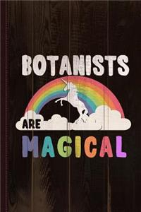 Botanists Are Magical Journal Notebook