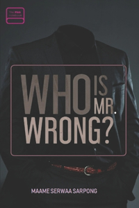 Who is Mr. Wrong