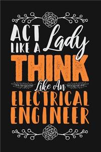 ACT Like a Lady, Think Like an Electrical Engineer