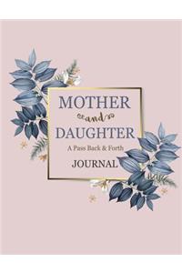 A Pass Back and Forth Journal for Mother and Daughter
