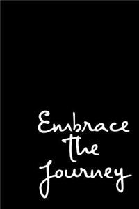 Embrace the Journey