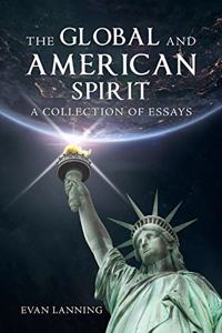 Global and American Spirit: A Collection of Essays