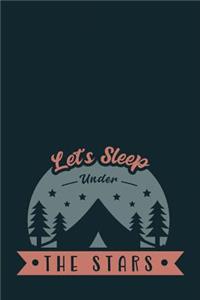 Let's Sleep Under the Stars