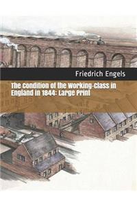 The Condition of the Working-Class in England in 1844